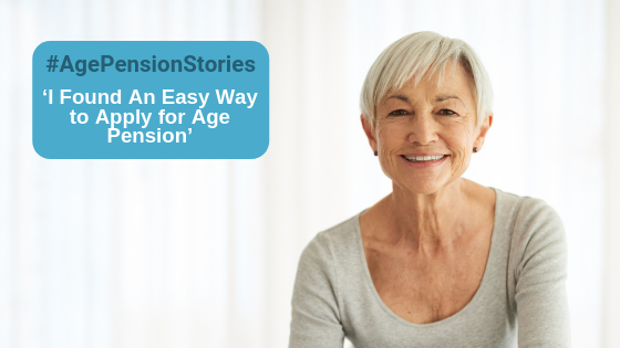 Age Pension Stories #3: ‘I Found An Easy Way to Apply for Age Pension’ #AgePensionStories